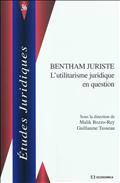 Bentham juriste : l'utilitaire juridique en question : actes du c