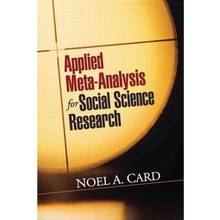 Applied Meta-Analysis for Social Science Research