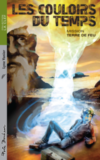 Couloirs du temps : Mission terre de feu