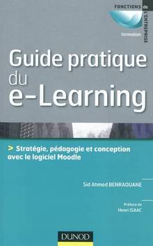 Guide pratique du e-learning : Stratégie, pédagogie et conception