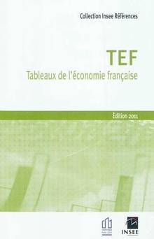 TEF : Tableaux de l'économie française édition 2011