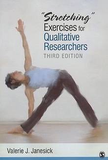 Stretching Exercises for Qualitative Researchers : 3rd ed