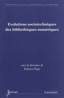 Evolutions sociotechniques des bibliothèques numériques