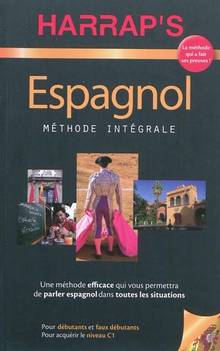 Harrap's espagnol : Méthode intégrale