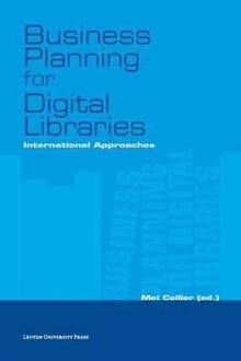 Business Planning for Digital Libraries : International Aproaches