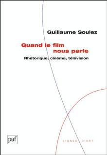 Quand le film nous parle : Rhétorique, cinéma, télévision