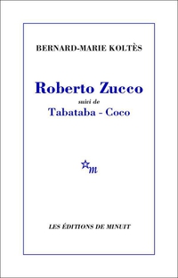 Roberto Zucco ; suivi de Tabataba-Coco