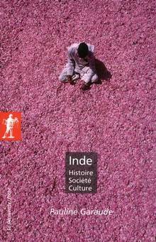 Inde : Histoire, société, culture