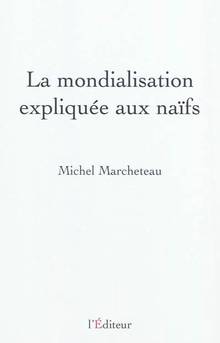 Mondialisation expliquée aux  naifs