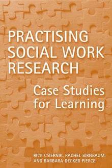 Practicing Social Work Research : Case Studies for Learning