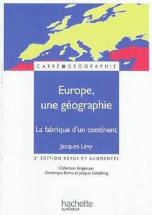 Europe, une géographie : La fabrique d'un continent