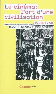 Cinéma : L'art d'une civilisation 1920-1960