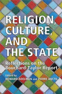 Religion, Culture and the State : Reflections on the Bouchard-Tay