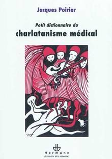 Petit dictionnaire du charlatanisme médical