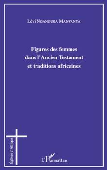 Figures des femmes dans l'Ancien Testament et traditions africain