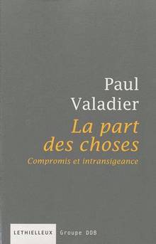 Part des choses : Compromis et intransigeance