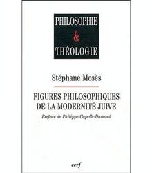 Figures philosophiques de la modernité juive