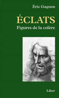 Éclats : Figures de la colère