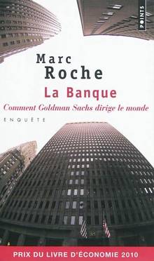 Banque : Comment Goldman Sachs dirige le monde