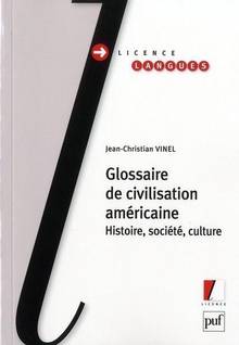 Glossaire de civilisation américaine : Histoire, société, culture