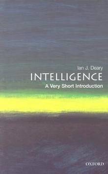 Intelligence : A Very Short Introduction