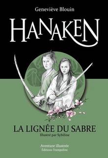 Hanaken : La lignée du sabre