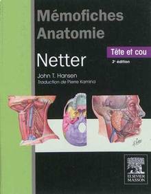 Mémofiches anatomie Netter : Tête et cou : 3e édition
