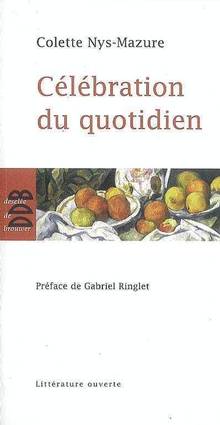 Célébration du quotidien