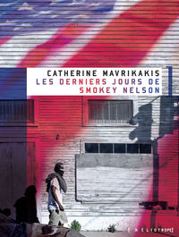 Derniers jours de Smokey Nelson, Les