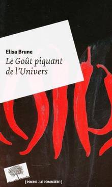 Goût piquant de l'Univers, Le