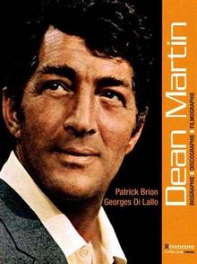 Dean Martin : Biographie, discographie, filmographie