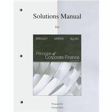 Solutions Manual to Accompany Principles of Corportae Finance