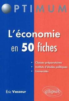 Économie en 50 fiches : Classes préparatoires, InstitutsÉPUISÉ