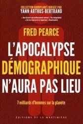 Apocalypse demographique n'aura pas lieu : 7 milliards d'hommes s