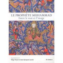 Prophète Muhammad : Entre le mot et l'image