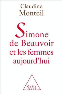 Simone de Beauvoir et les femmes aujourd'hui