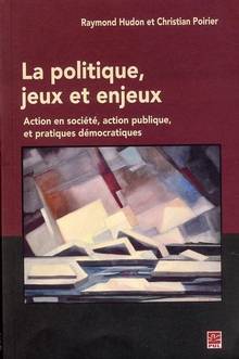 Politique, jeux et enjeux : Action en société, action publique et