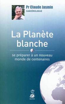 Planète blanche : Se préparer à un nouveau monde de centenaires