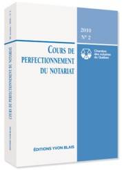 Cours de perfectionnement du notariat 2011 No.2