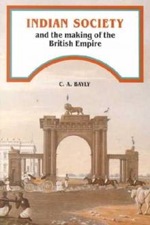 Indian Society and the Making of the British Empire