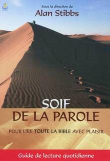 Soif de la parole : guide de lecture quotidienne