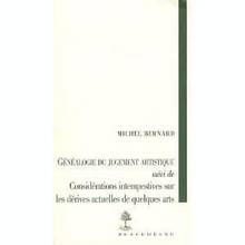 Généalogie du jugement artistique ; suivi de Considérations intem