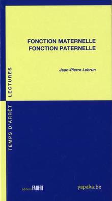 Fonction maternelle, fonction paternelle