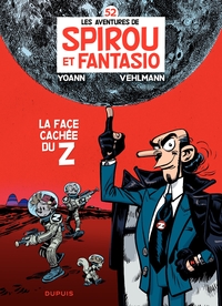 Une aventure de Spirou et Fantasio, vol.52 : La face cachée du z