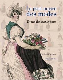 Petit musée des modes : Tenues des grands jours