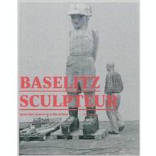 Baselitz sculpteur