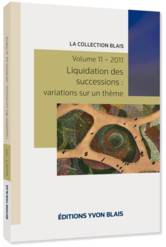 Liquidation des successions : variations sur un thème vol:11