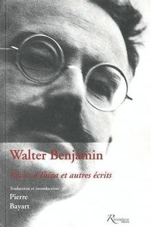 Walter Benjamin : Récits d'Ibiza et autres écrits