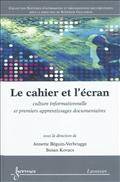 Cahier et l'écran : culture informationnelle et premiers apprenti