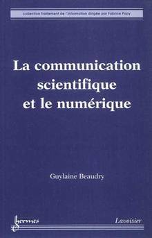 Communication scientifique et le numérique, la